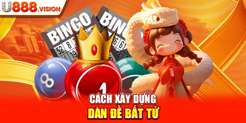 Cách Xây Dựng Dàn Đề Bất Tử